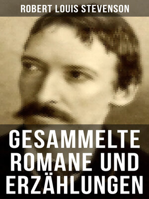 cover image of Gesammelte Romane und Erzählungen von Robert Louis Stevenson